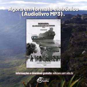 Audiobook conta história de Roraima
