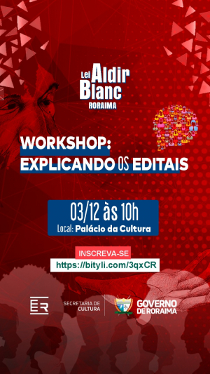 Workshop “Explicando os editais” tira dúvidas sobre projetos culturais