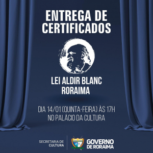 Governo entrega certificados para contemplados pela Lei Aldir Blanc
